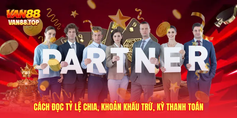 Cách đọc tỷ lệ chia, khoản khấu trừ, kỳ thanh toán