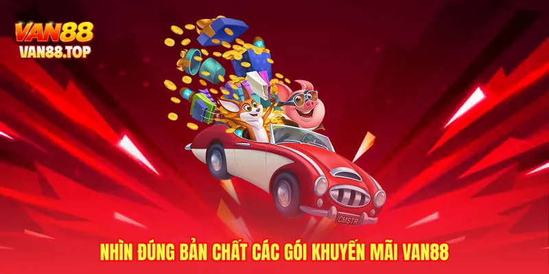 Nhìn đúng bản chất các gói khuyến mãi VAN88